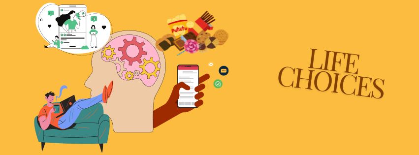 Mental Disturbances - Life Choices