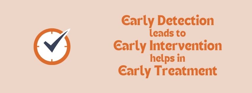 Timely Intervention Leads to Easy Treatment